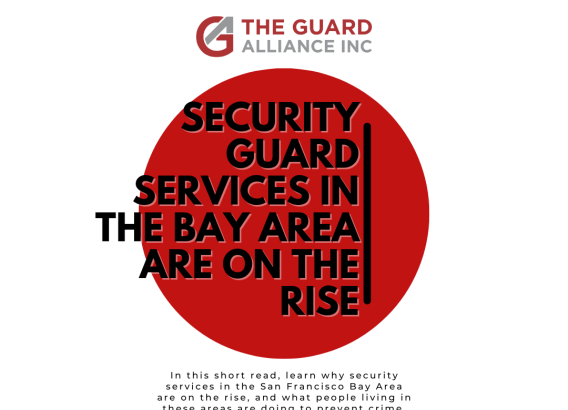 Security Guard Services In The Bay Area Are On The Rise